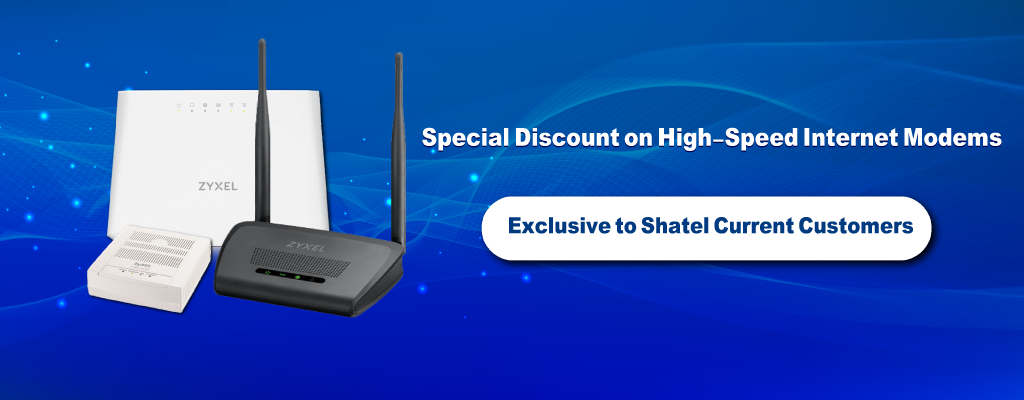 Discount on High-Speed Internet Modems; Available to Shatel Current Users