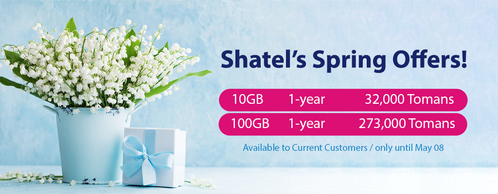 Shatel’s Special Discounts on First Days of the Second Month of Spring!