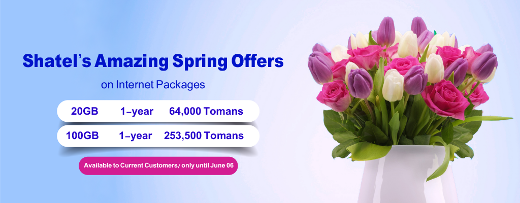 Shatel’s Special Discounts on First Days of the Third Month of Spring!